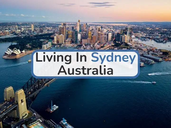 Living In Sydney Australia: Is It Worthy of Being Your Home?