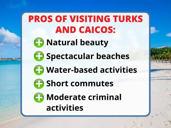 Pros of visiting Turks and Caicos