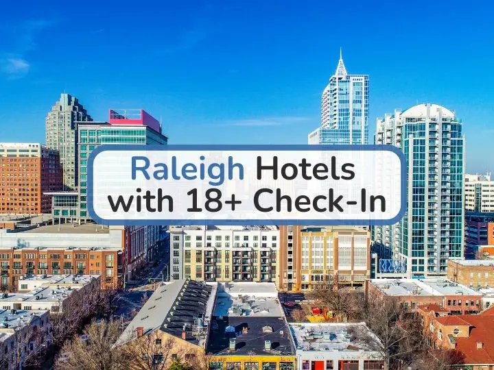 11 Best Raleigh North Carolina Hotels With 18+ Check-In