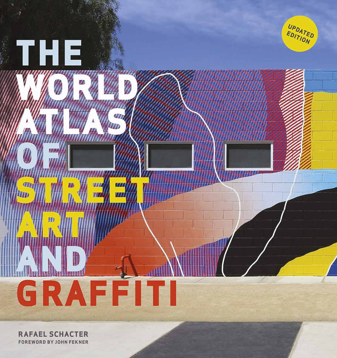 The World Atlas of Street Art and Graffiti, Rafael Schacter