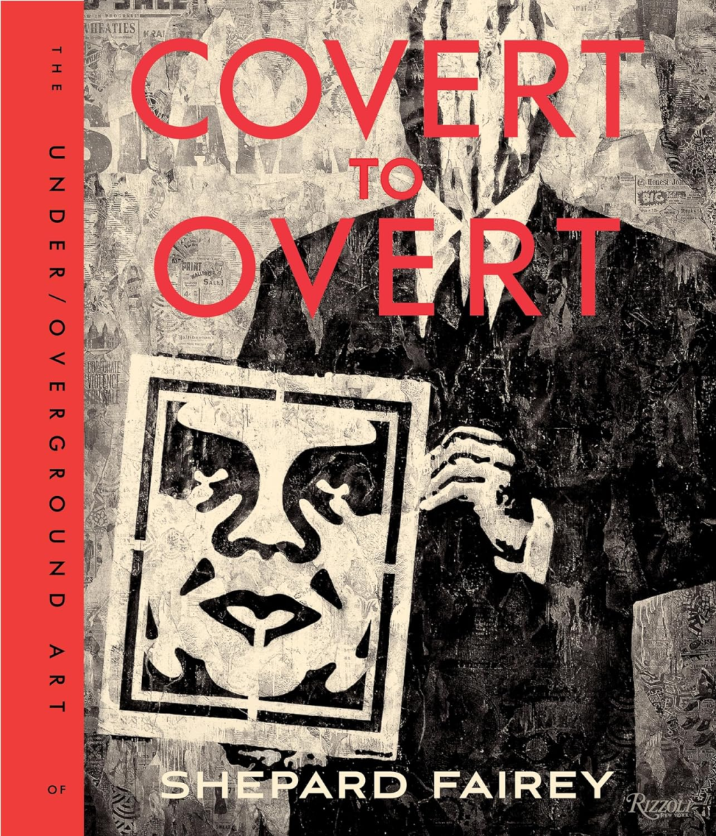 Covert to Overt, Shepard Fairey